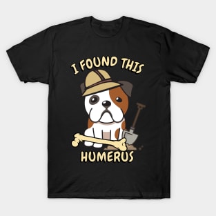 Funny bulldog is an archaeologist T-Shirt